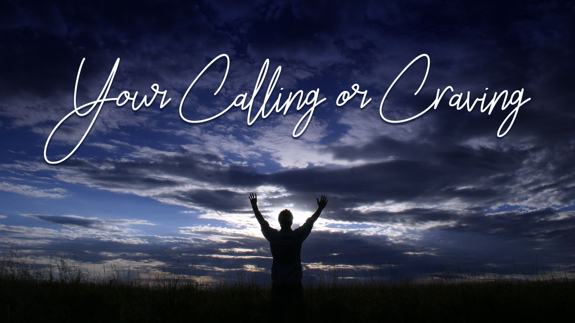 Your Calling or Craving