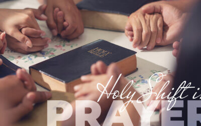 Holy Shift in Prayer