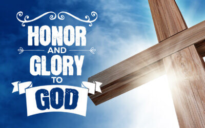 Honor and Glory to God