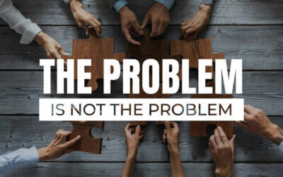 The Problem Is Not the Problem
