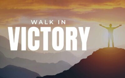 Walk In Victory
