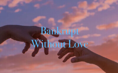 Bankrupt Without Love
