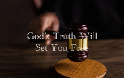 God’s Truth Will Set You Free