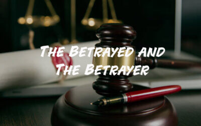 The Betrayed and The Betrayer
