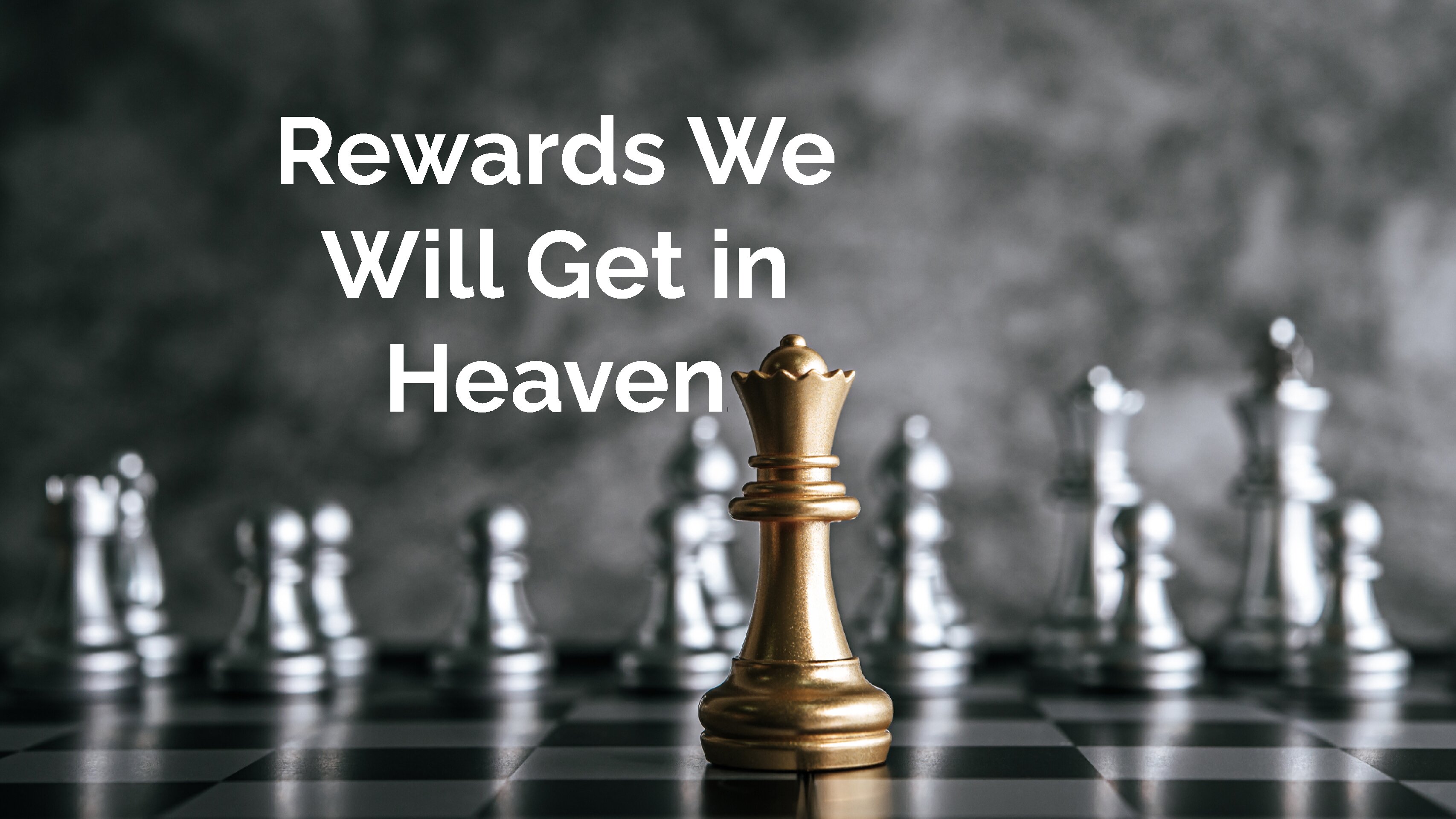 Rewards We Will Get In Heaven
