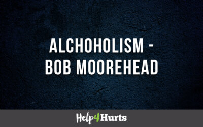 Alcoholism – Bob Moorehead