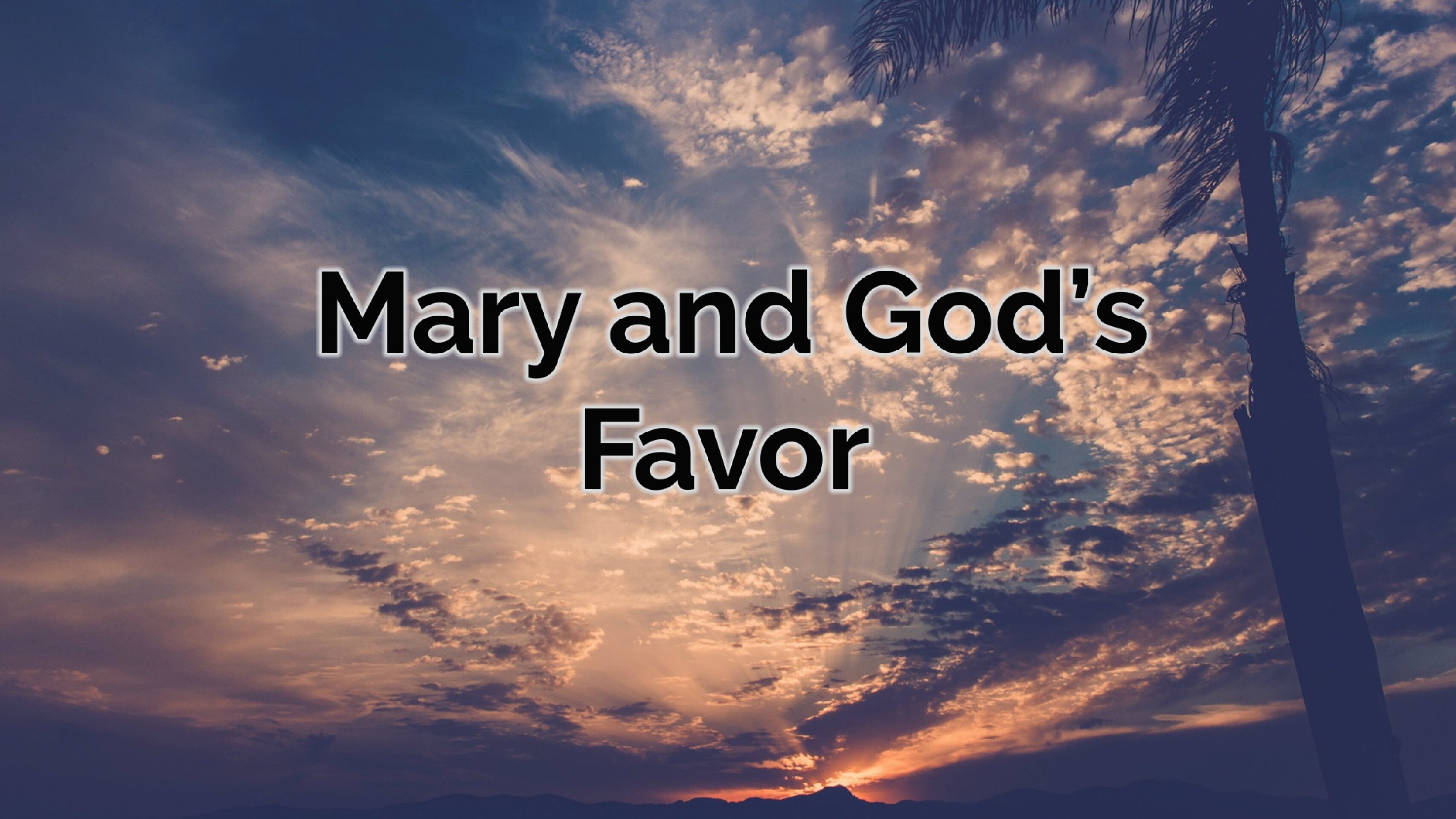 Mary and God’s Favor