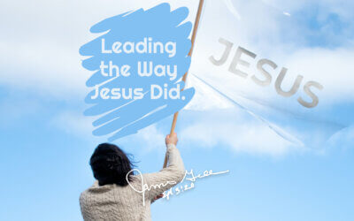 Leading the Way Jesus Did