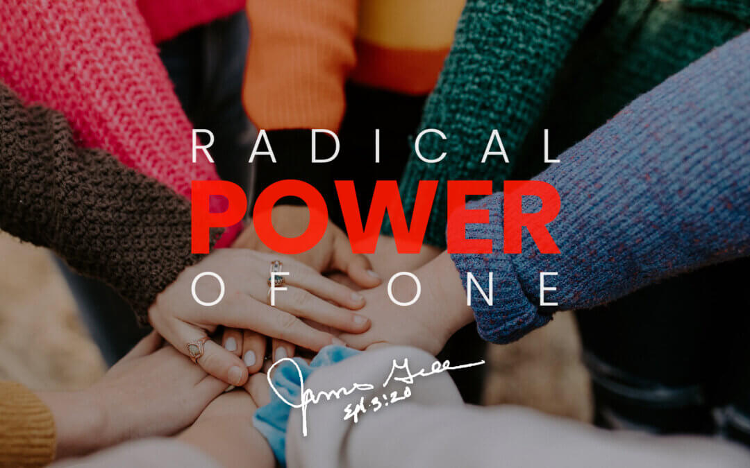 Radical Power of One