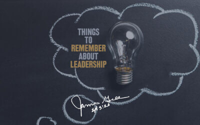 Things to Remember About Leadership
