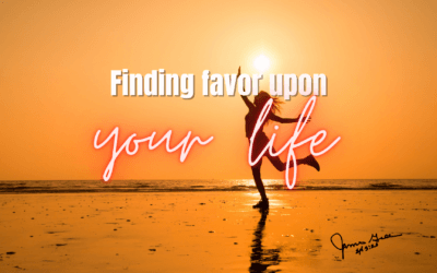 Day 3: Finding Favor Upon Your Life