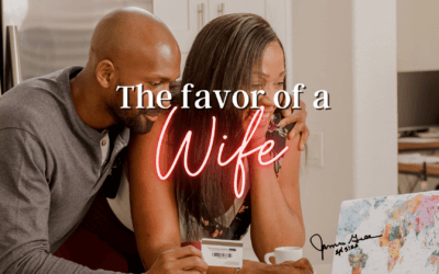 Day 25: The Favor of a Wife