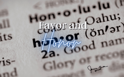 Day 31: Favor and Honor