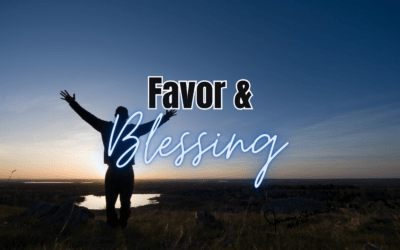 Day 43: Favor & Blessing