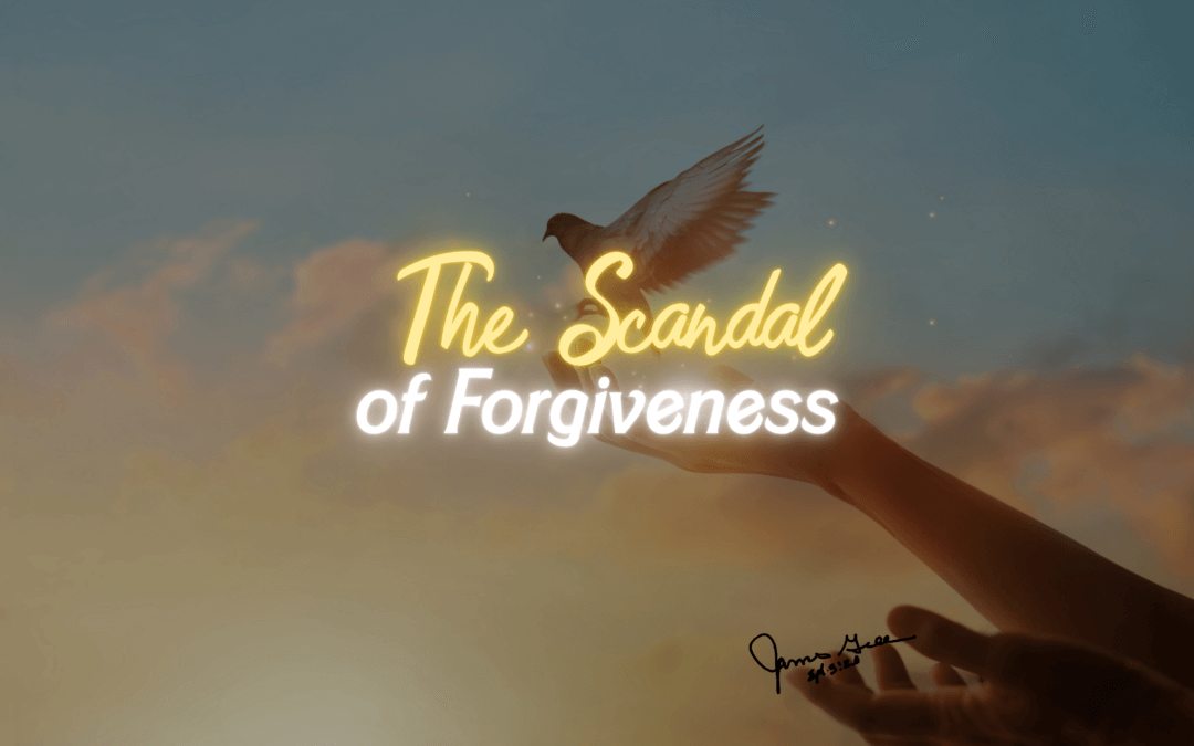 Day 10: The Scandal of Forgiveness