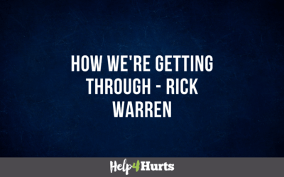 How we’re getting through – Rick Warren