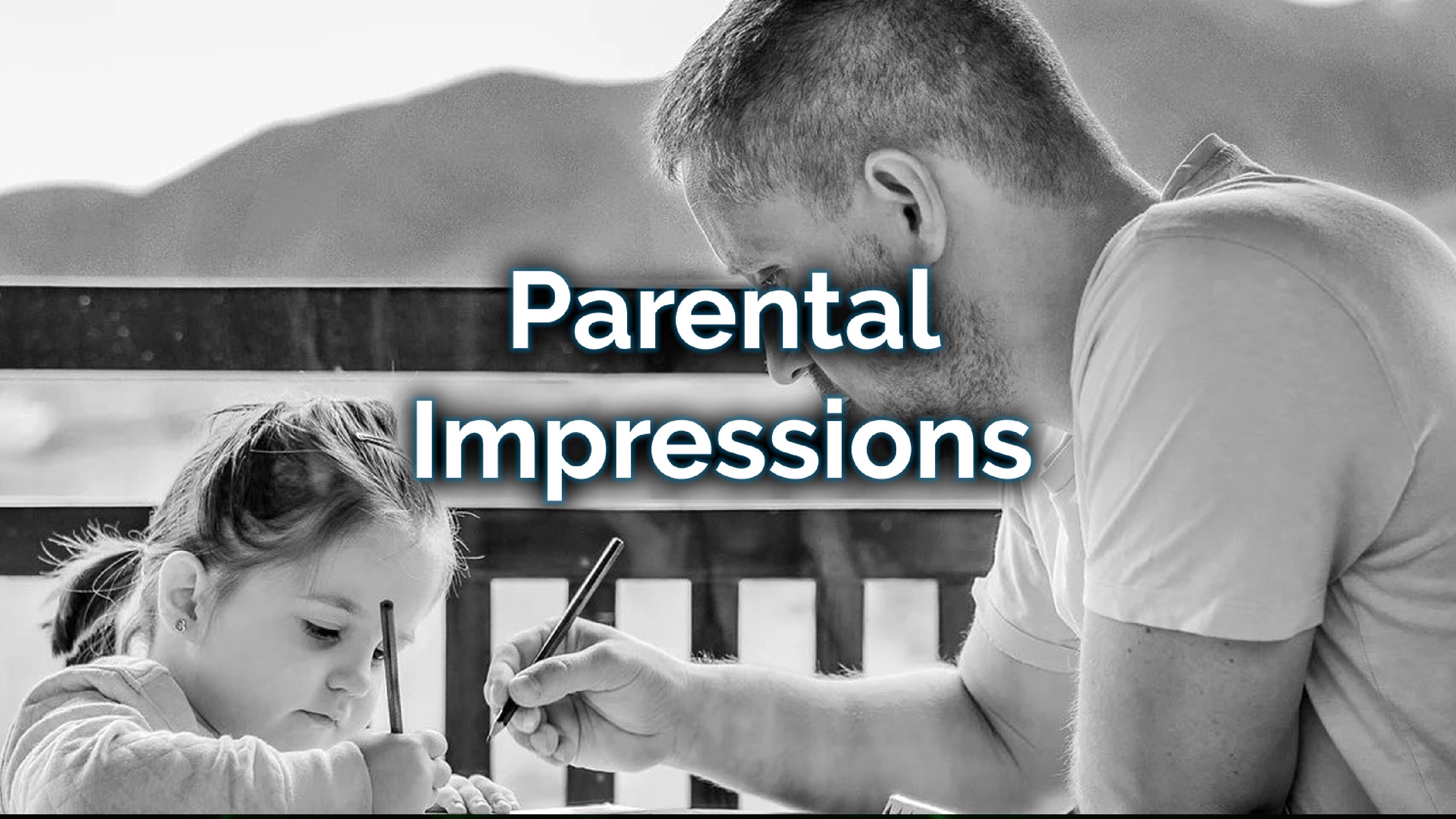 Parental Impressions