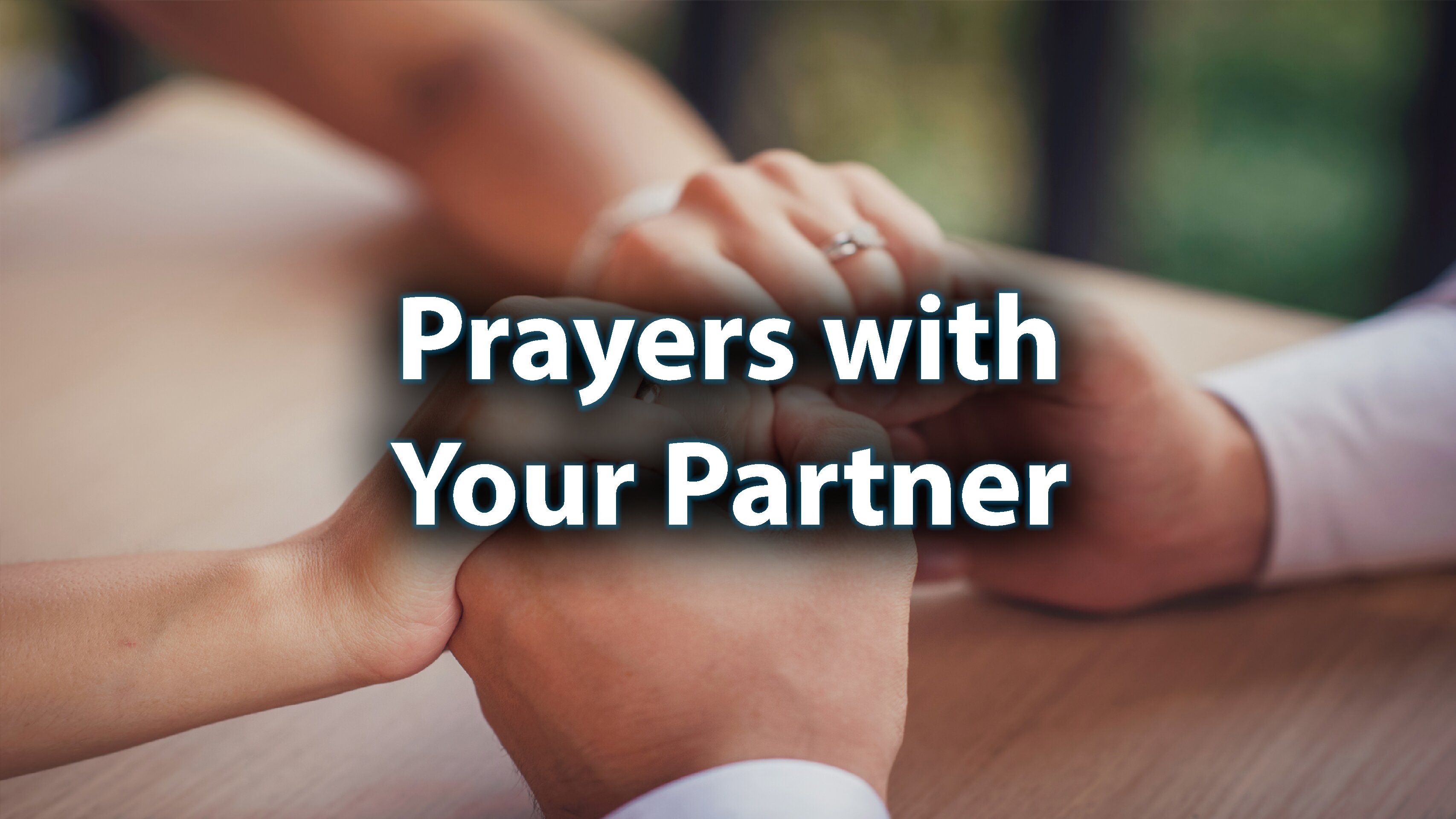 Day 32: Prayers with Your Partner