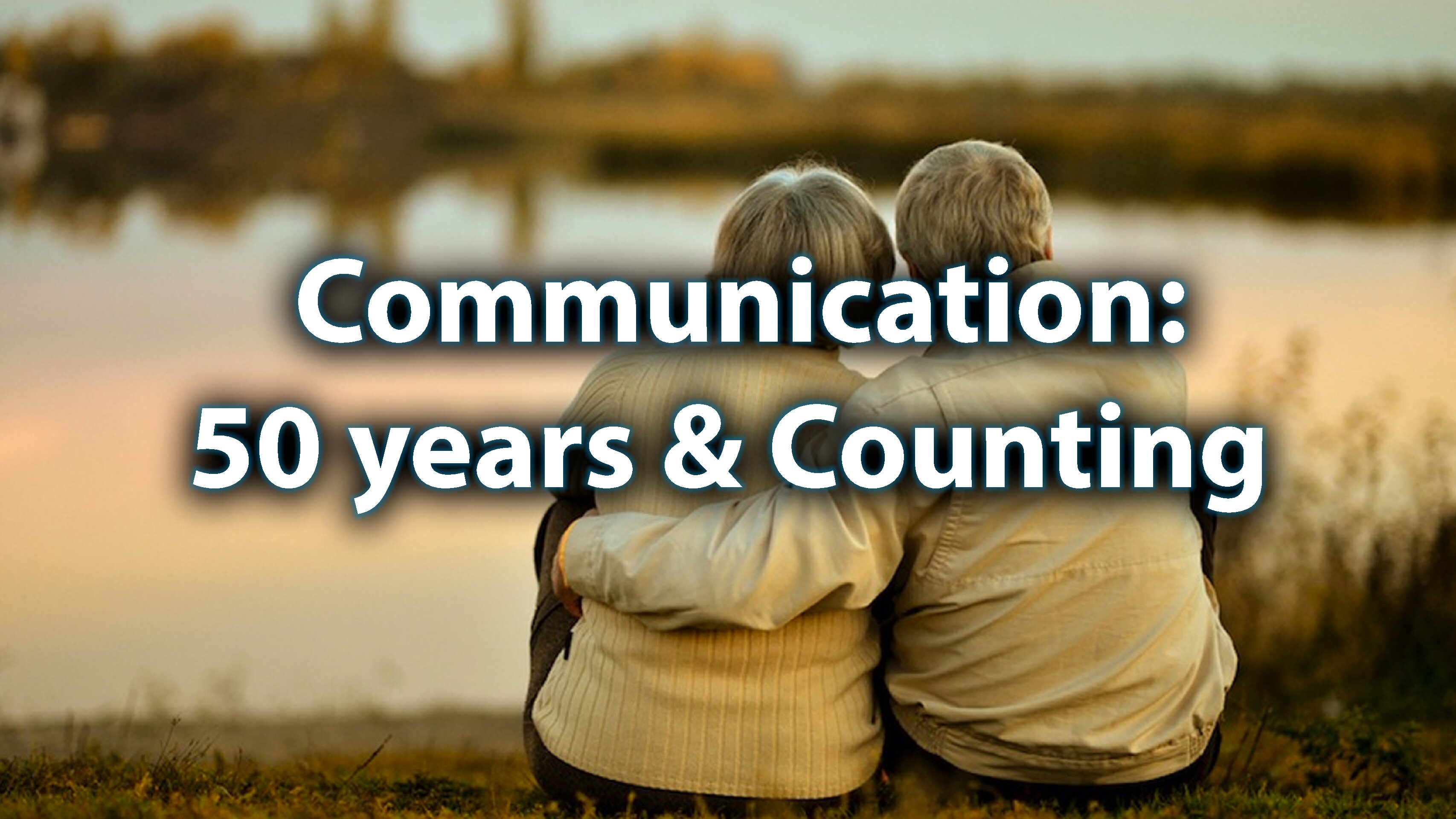 Day 7: Communication: 50 Years and Counting