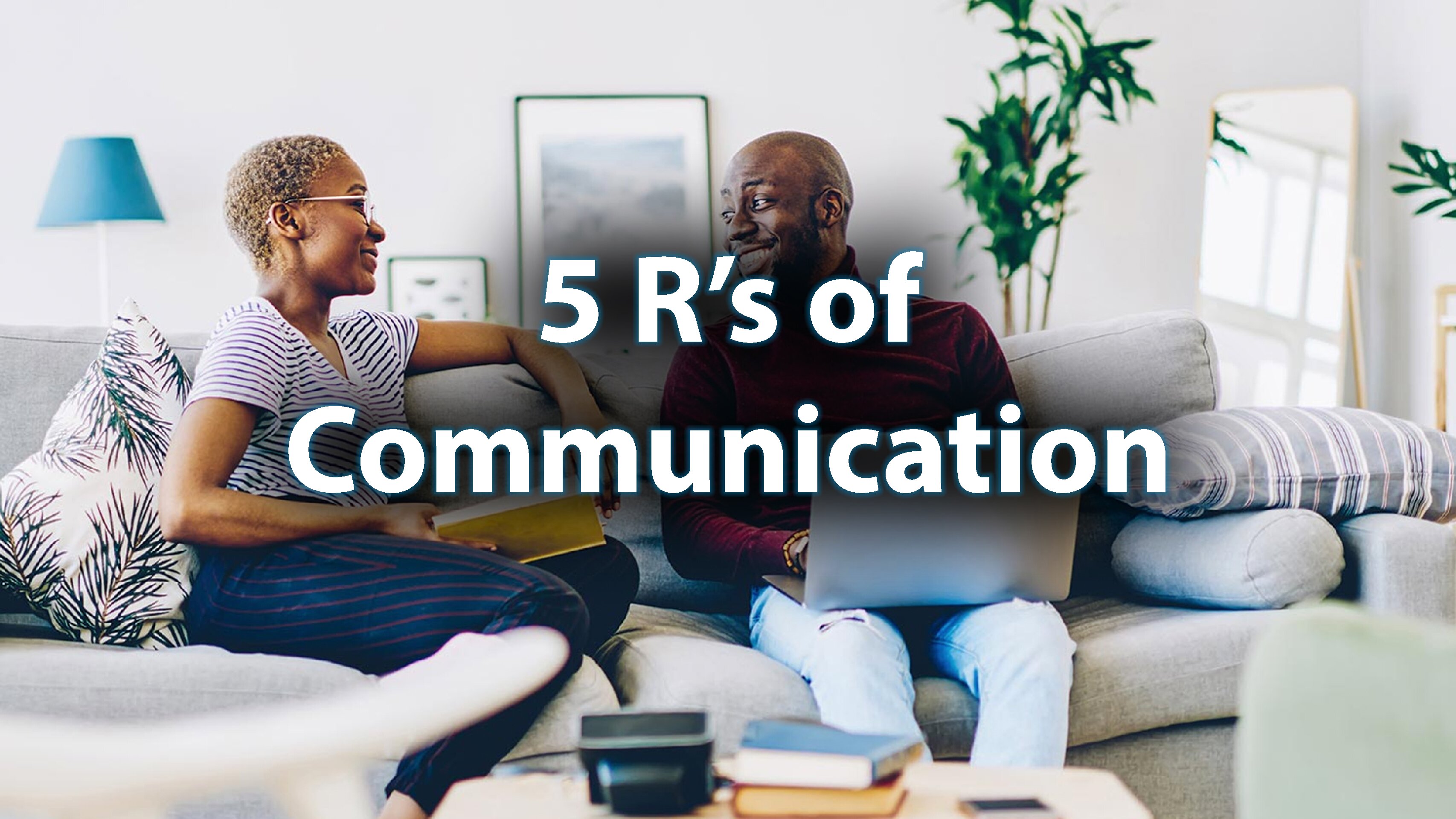 Day 8: 5 R’s of Communication